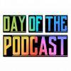 Day of the Podcast 2023