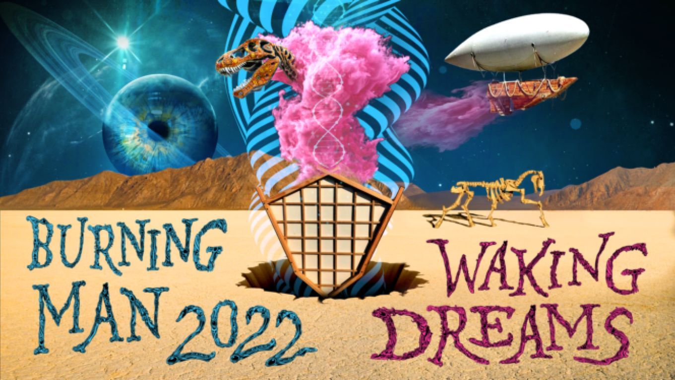 Burning Man 2022 - Waking Dreans