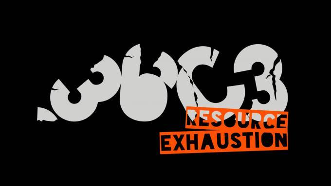 36C3 - Resource Exhaustion