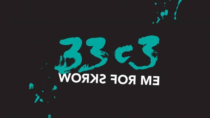33C3 - Works For Me